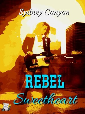 cover image of Rebel Sweetheart